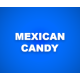 MEXICAN CANDY